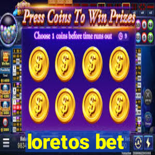 loretos bet